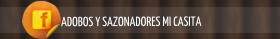 ADOBOS Y SAZONADORES MI CASITA